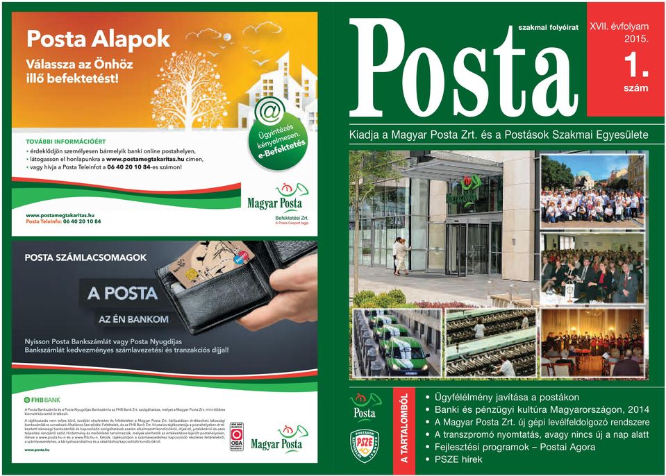 Posta. Kiadja a Magyar Posta Zrt. és a Postások Szakmai Egyesülete. XVII.  évfolyam szám - PDF Free Download