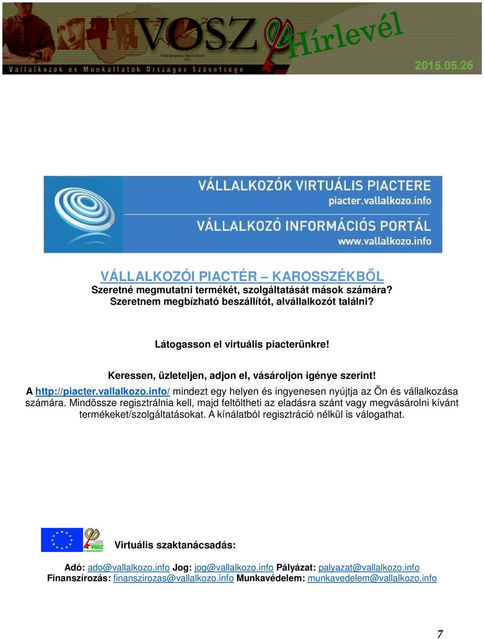 info/ mindezt egy helyen és ingyenesen nyújtja az Ön és vállalkozása számára.