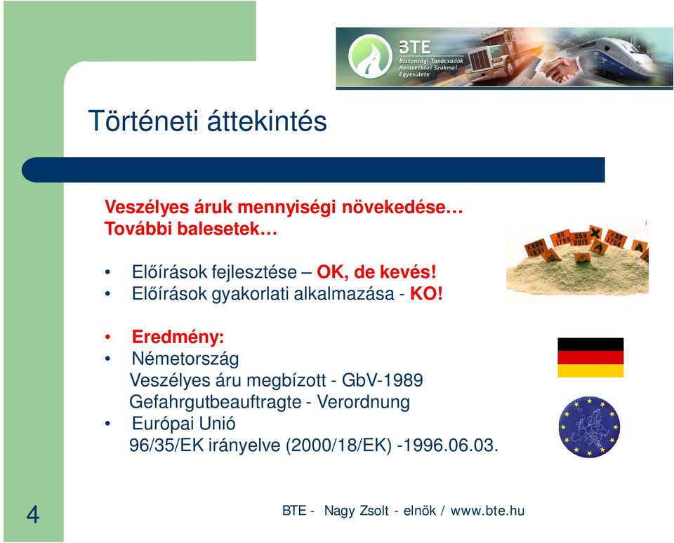 Eredmény: Németország Veszélyes áru megbízott - GbV-1989