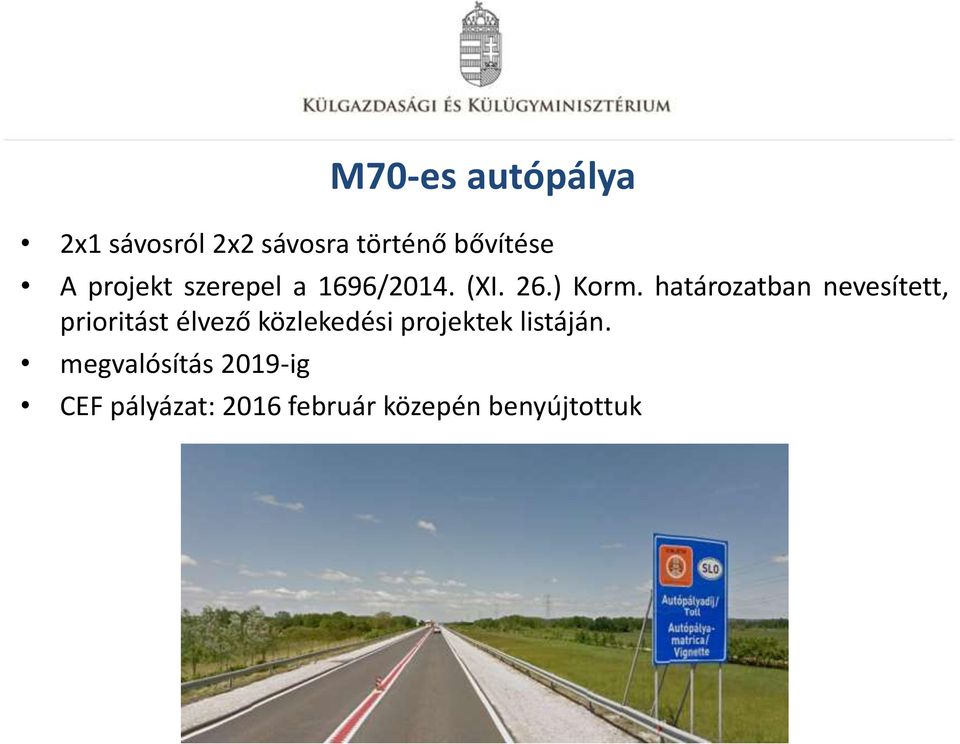 határozatban nevesített, prioritást élvező közlekedési