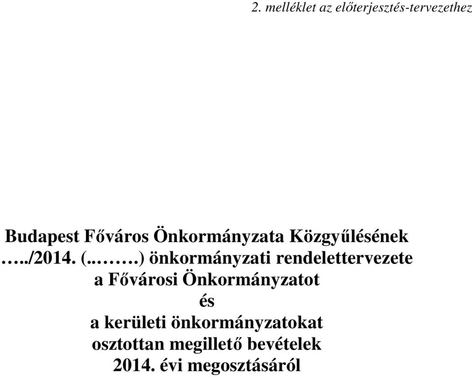 ..) önkormányzati rendelettervezete a Fővárosi