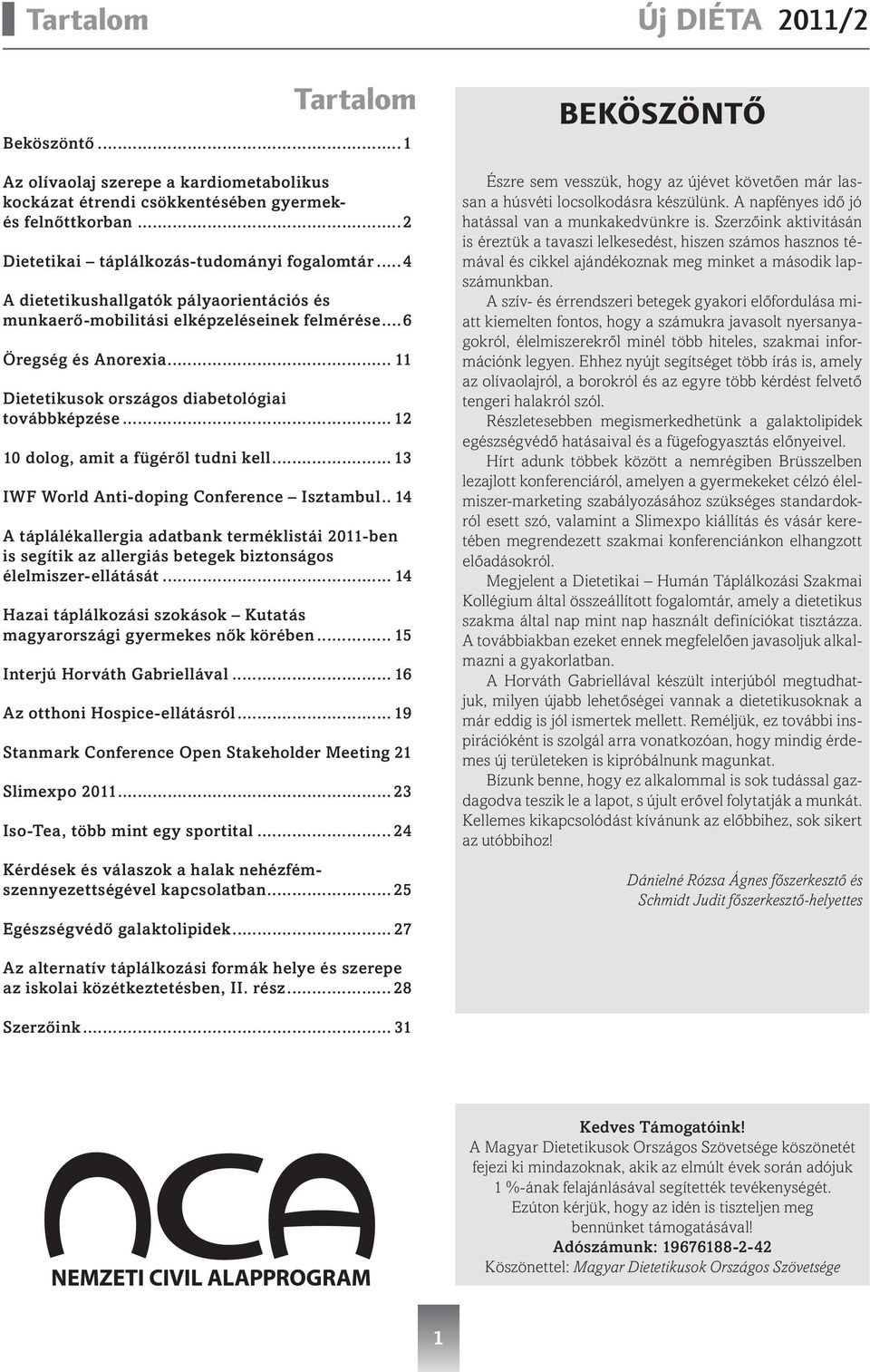 .. 12 10 dolog, amit a fügéről tudni kell... 13 IWF World Anti-doping Conference Isztambul.