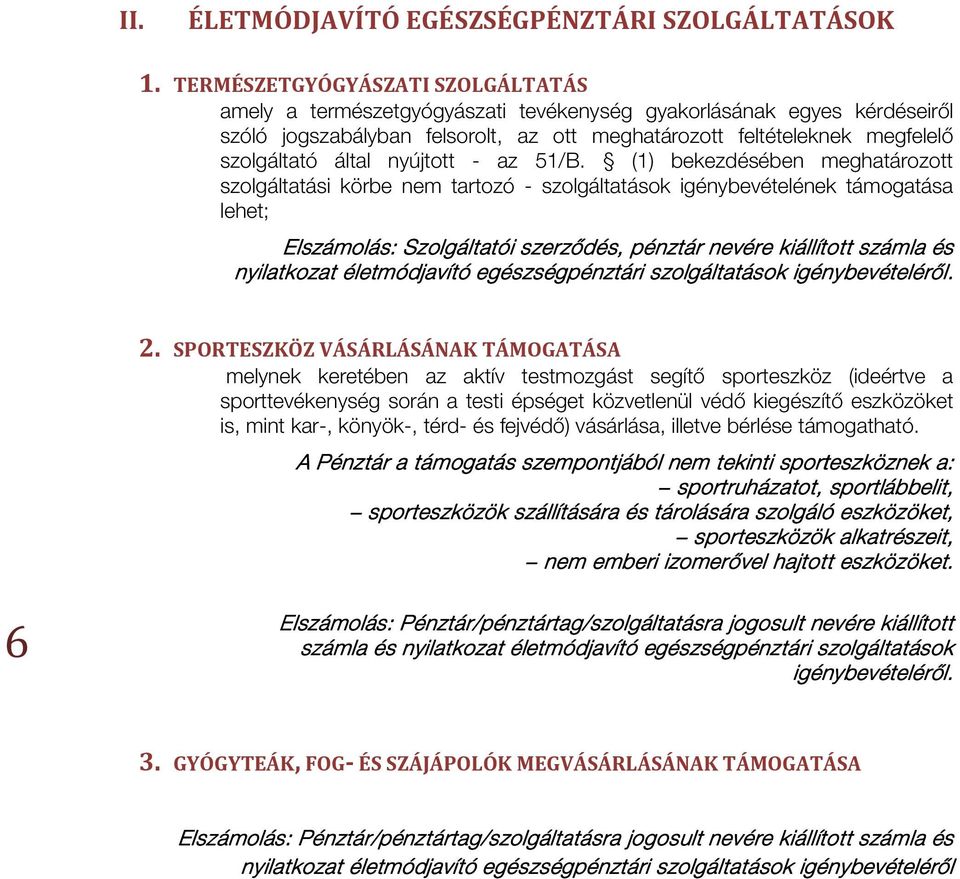 által nyújtott - az 51/B.