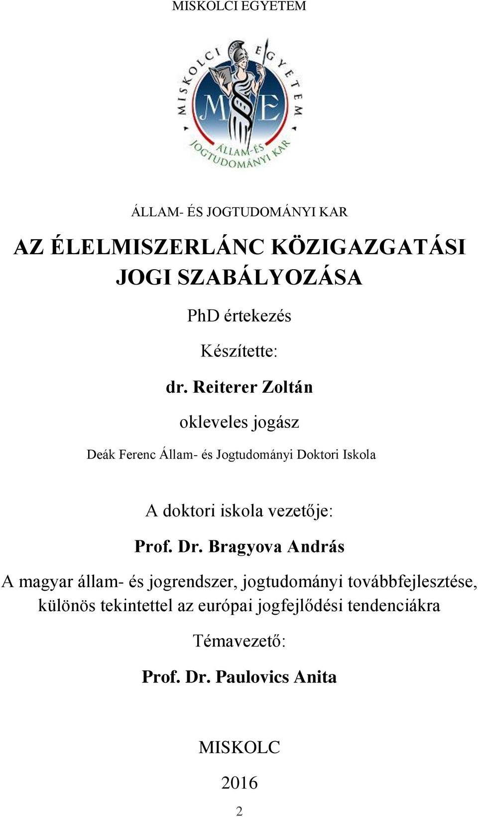 Reiterer Zoltán okleveles jogász Deák Ferenc Állam- és Jogtudományi Doktori Iskola A doktori iskola