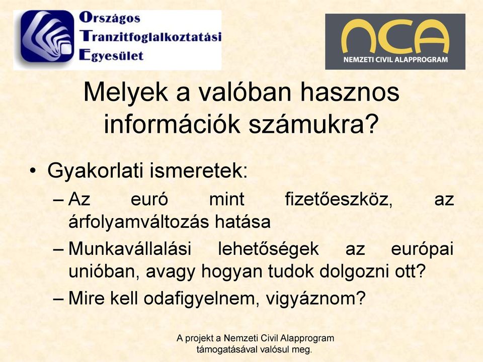 árfolyamváltozás hatása Munkavállalási lehetőségek az