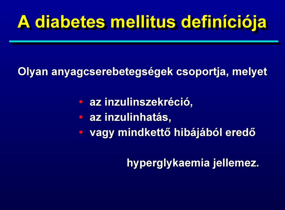 standard kezelés inzulinfüggő diabetes)