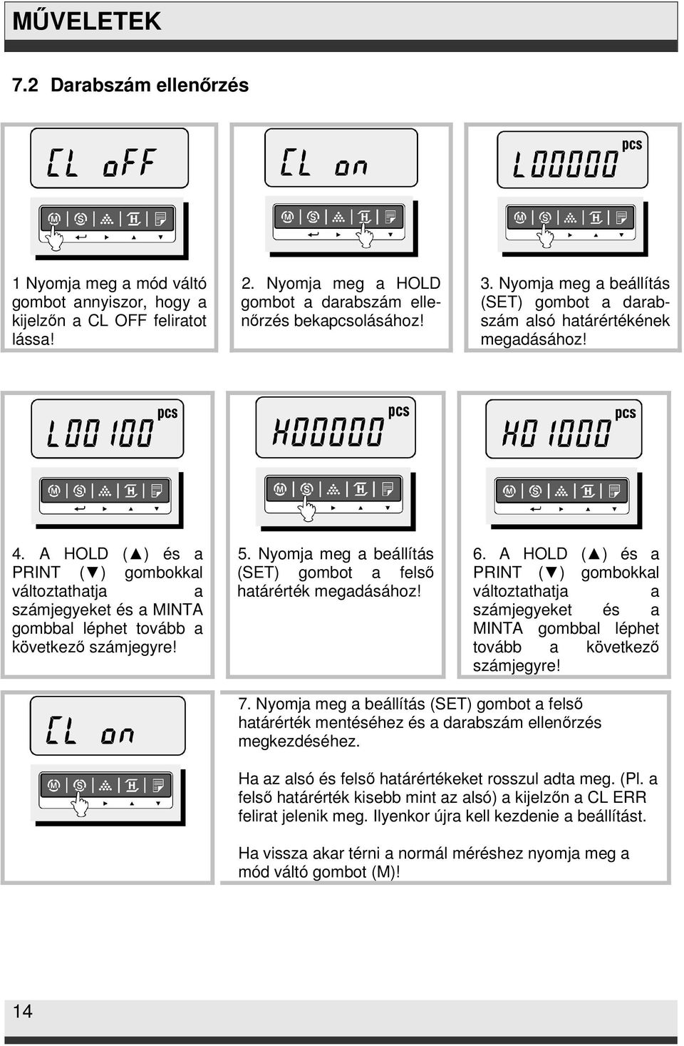 Ne szerelje szét a mérleget! Ha a mérleg hibás működését tapasztalja,  lépjen azonnal kapcsolatba a mérleg forgalmazójával! - PDF Ingyenes letöltés