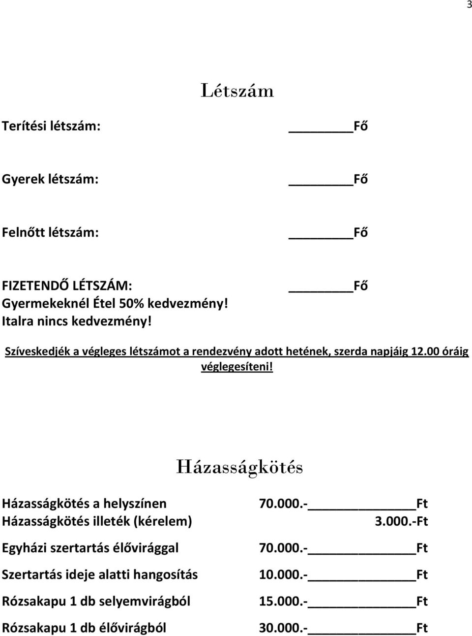 00 óráig véglegesíteni!