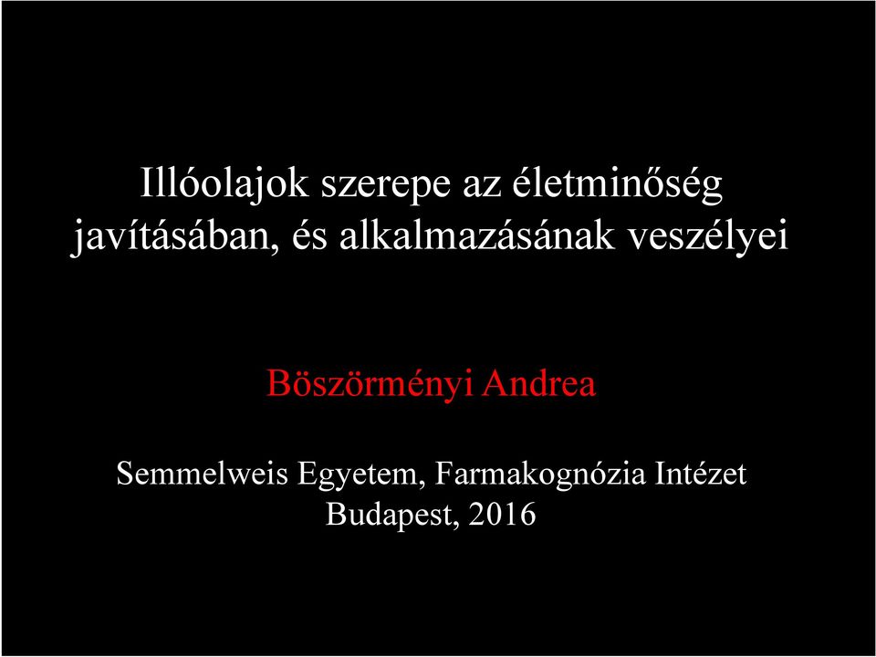 veszélyei Böszörményi Andrea