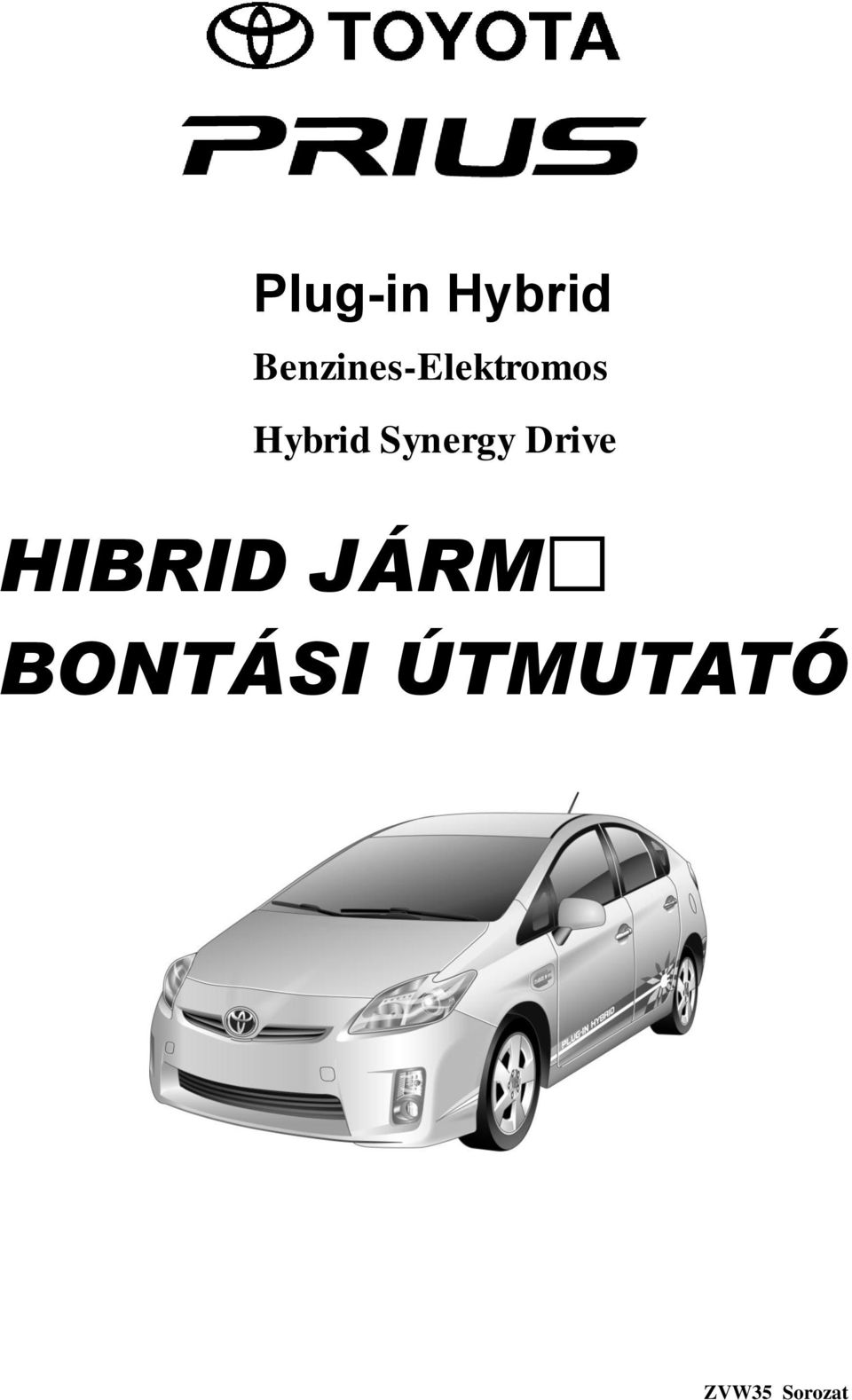 Hybrid Synergy Drive