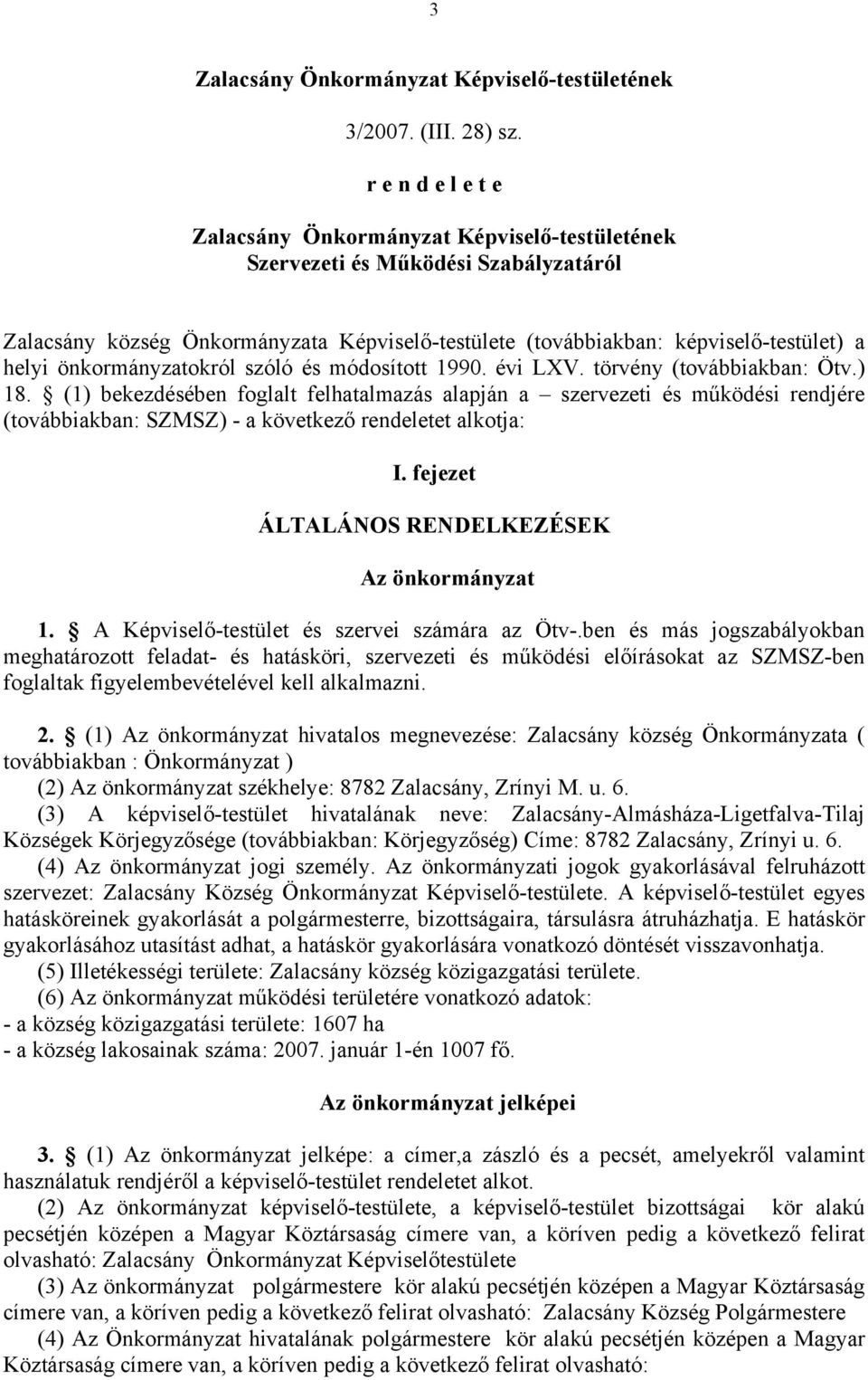 önkormányzatokról szóló és módosított 1990. évi LXV. törvény (továbbiakban: Ötv.) 18.