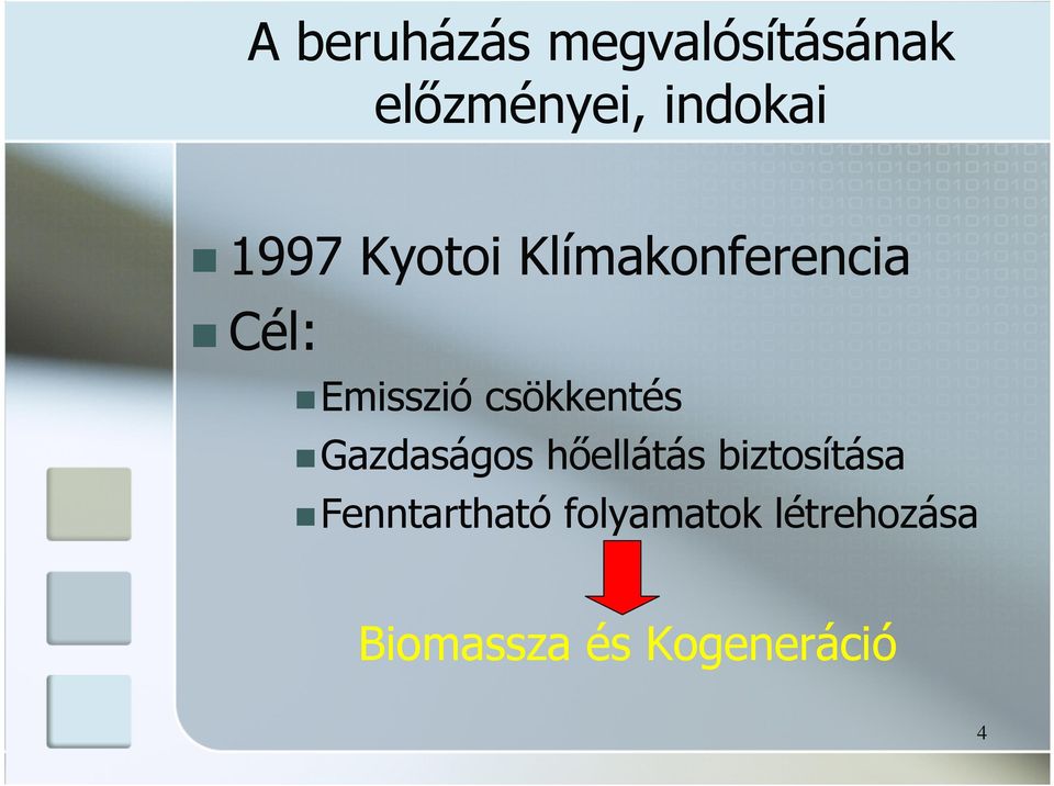 csökkentés Gazdaságos hőellátás biztosítása