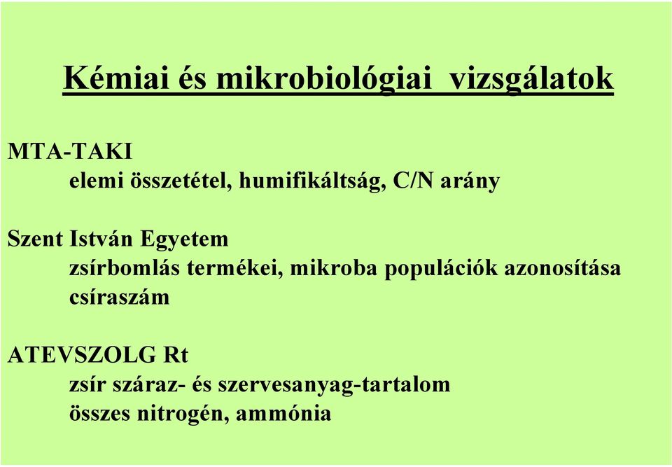 zsírbomlás termékei, mikroba populációk azonosítása csíraszám