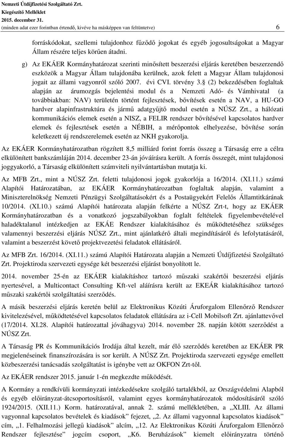 vagyonról szóló 2007. évi CVI. törvény 3.