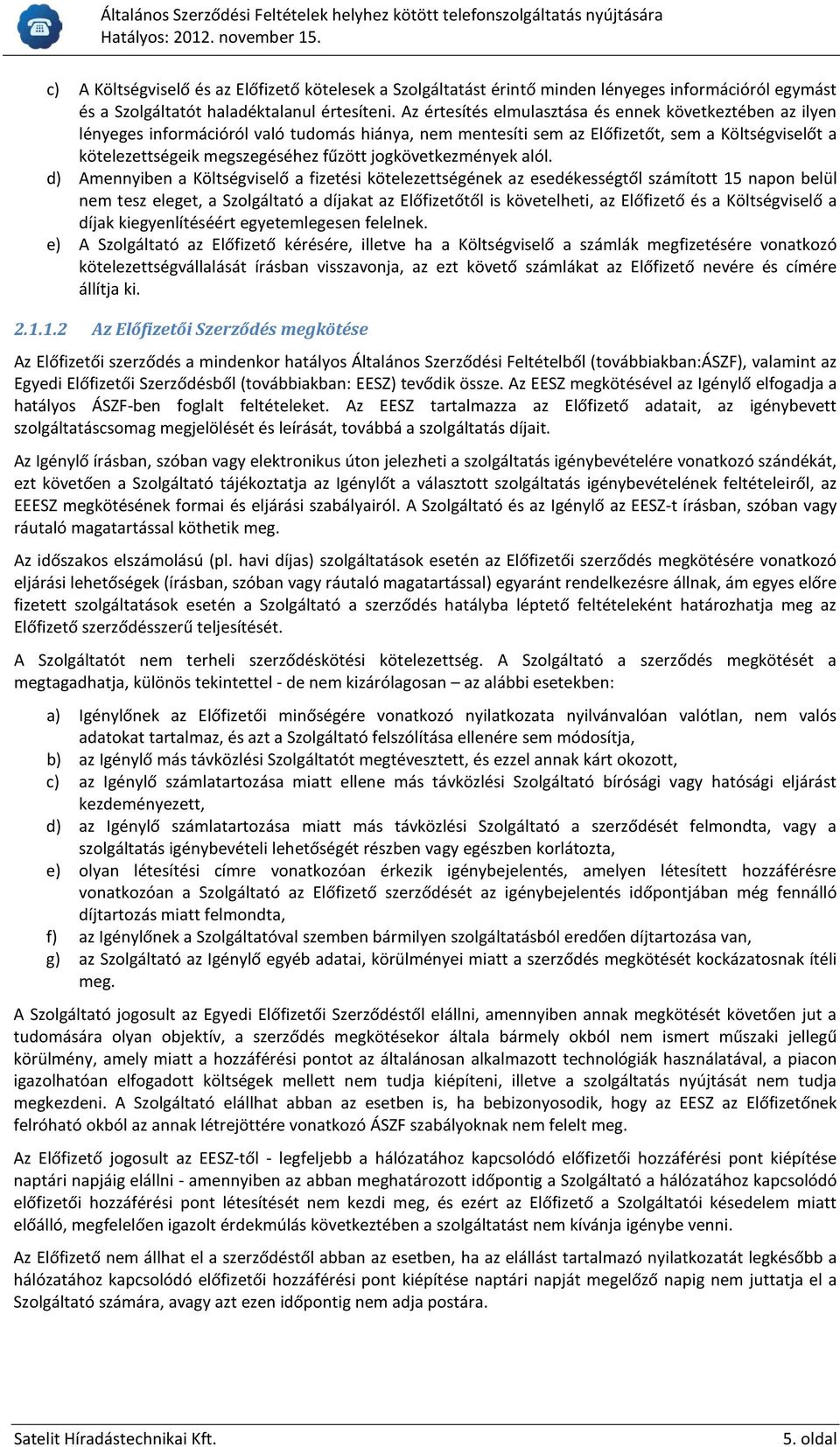 jogkövetkezmények alól.