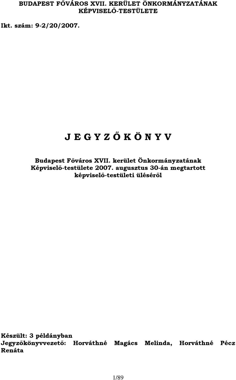 kerület Önkormányzatának Képviselő-testülete 2007.