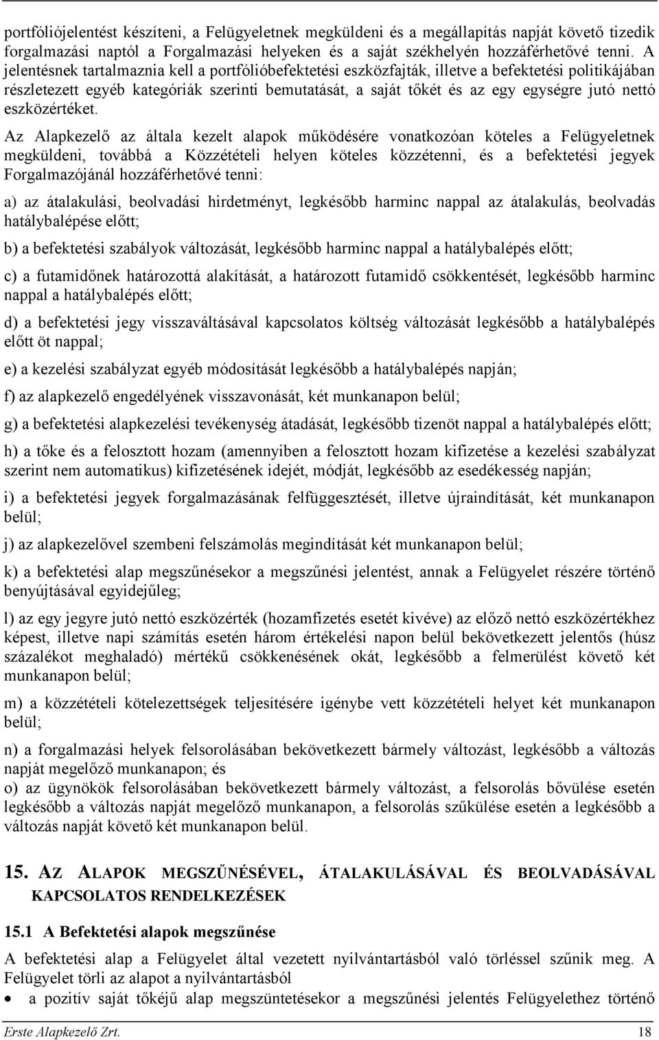 nettó eszközértéket.