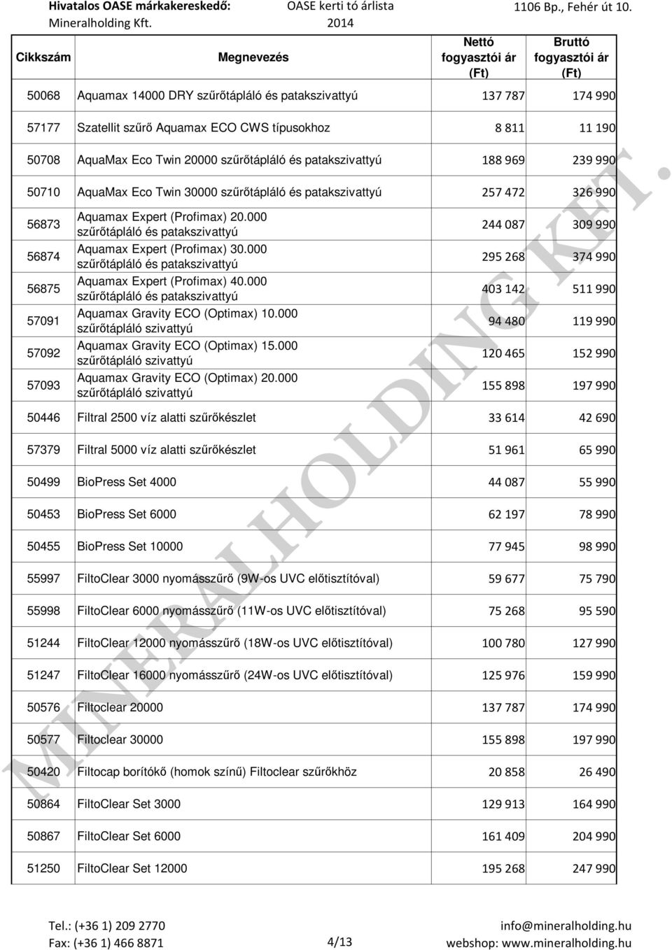 000 szűrőtápláló szivattyú Aquamax Gravity ECO (Optimax) 15.000 szűrőtápláló szivattyú Aquamax Gravity ECO (Optimax) 20.