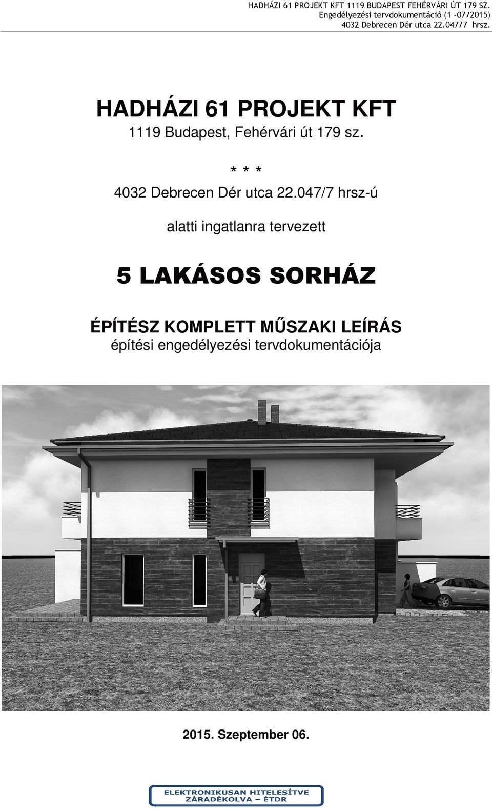 HADHÁZI 61 PROJEKT KFT 1119 Budapest, Fehérvári út 179 sz. 5 LAKÁSOS SORHÁZ  - PDF Free Download