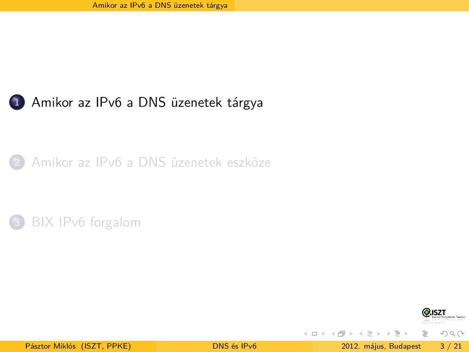 BIX IPv6 forgalom Pásztor Miklós (ISZT,