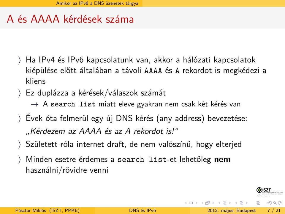 DNS kérés (any address) bevezetése: Kérdezem az AAAA és az A rekordot is!