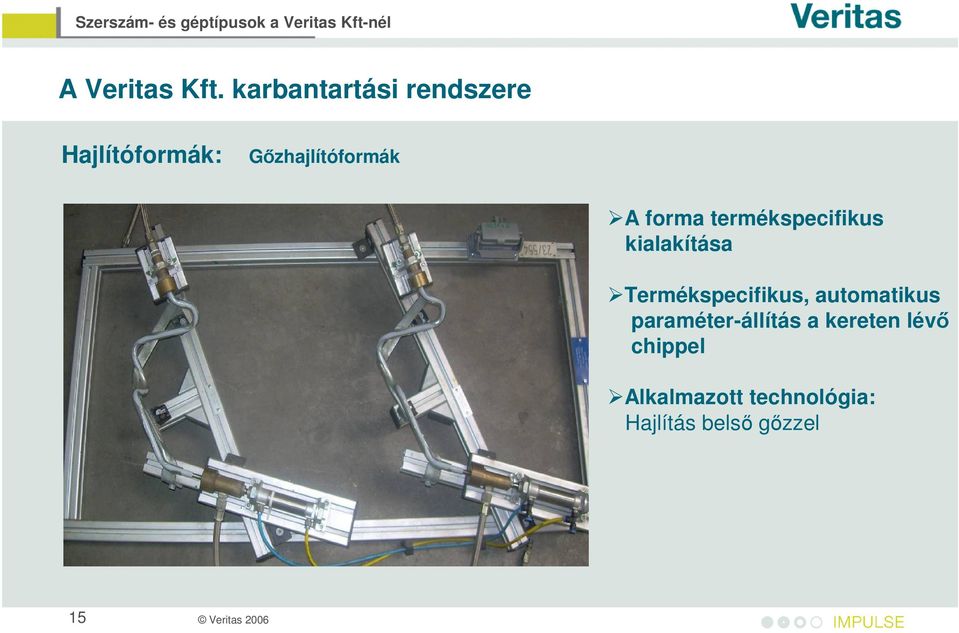 Termékspecifikus, automatikus paraméter-állítás a kereten