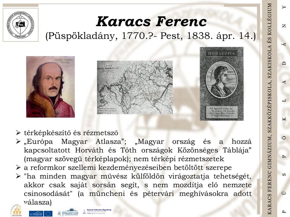 Közönséges Táblája (magyar szövegű térképlapok); nem térképi rézmetszetek a reformkor szellemi kezdeményezéseiben