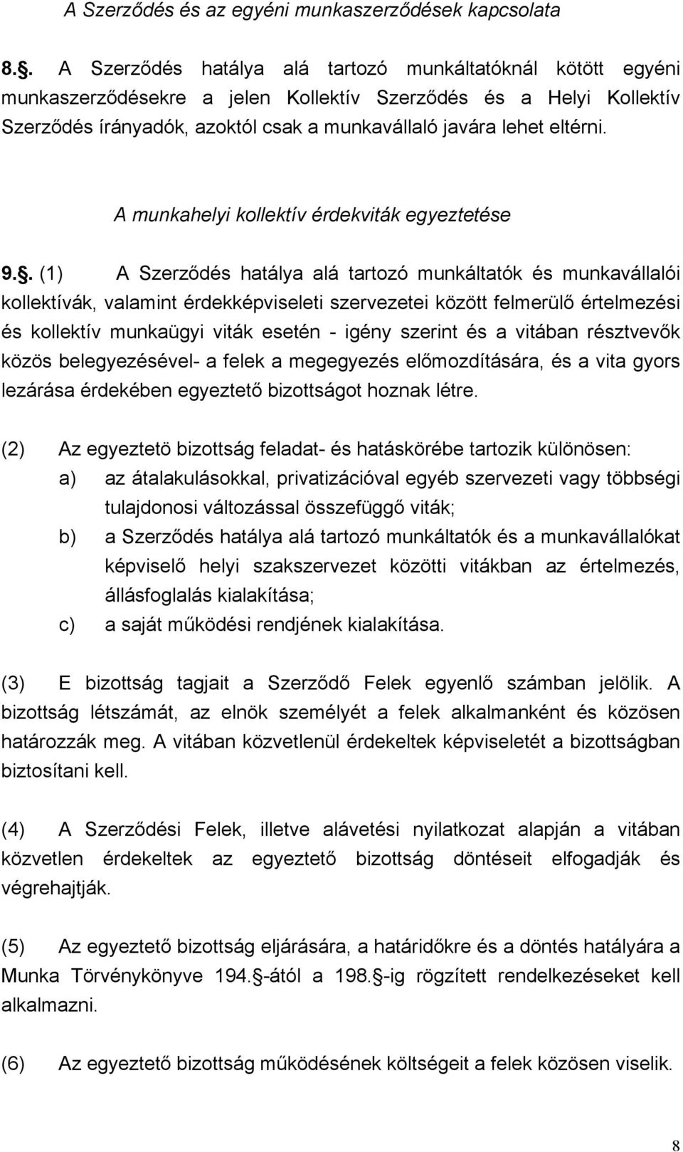 A munkahelyi kollektív érdekviták egyeztetése 9.