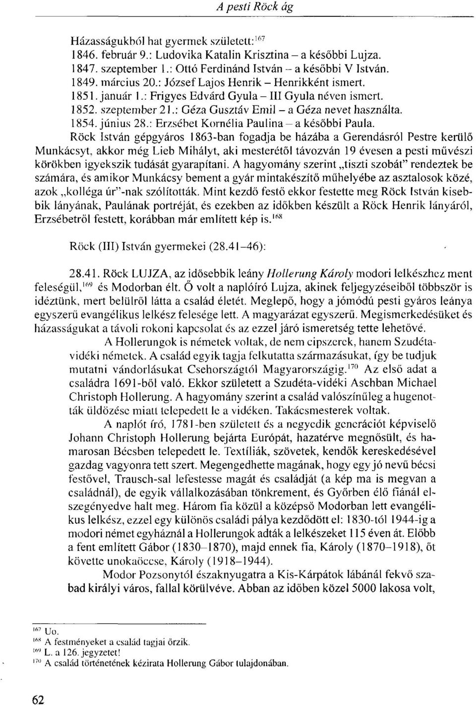 : Erzsébet Kornélia Paulina - a későbbi Paula.