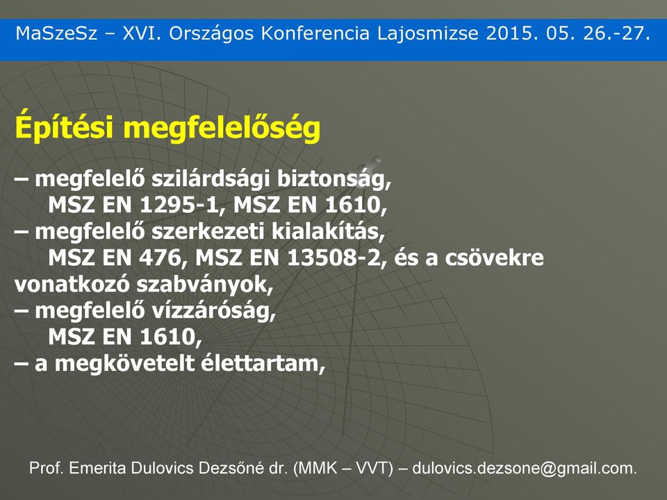 csövekre vonatkozó szabványok, megfelelő vízzáróság, MSZ EN 1610, a