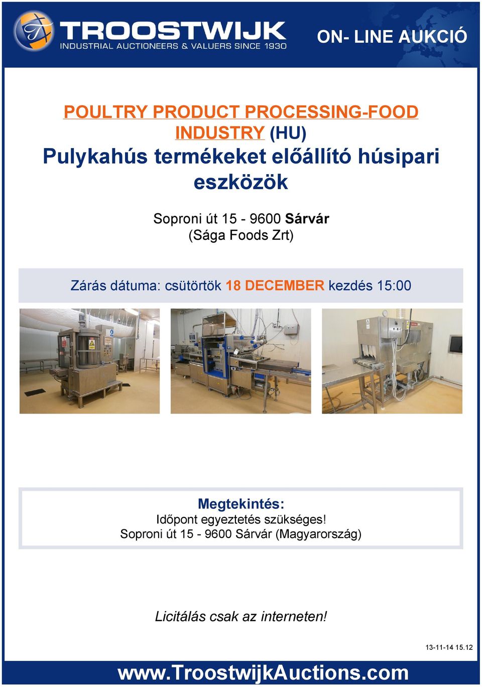 dátuma: csütörtök 18 DECEMBER kezdés 15:00 Megtekintés: Időpont egyeztetés