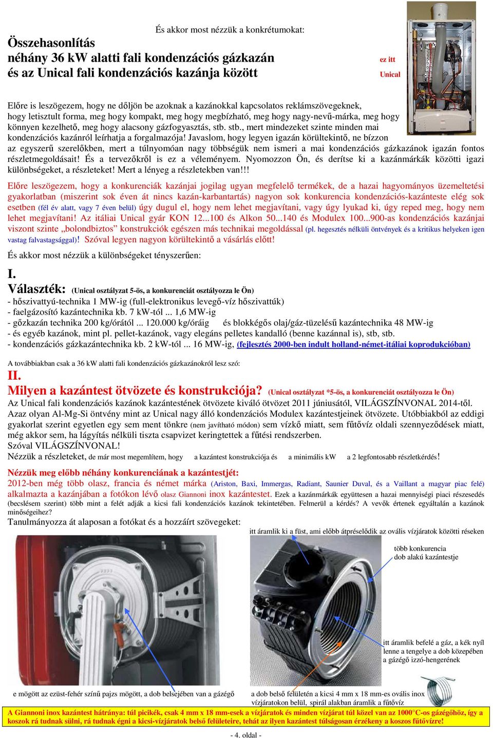 Összehasonlítás. néhány (36 kw alatti) fali kondenzációs gázkazán és az  Unical fali kondenzációs kazánja között - PDF Ingyenes letöltés