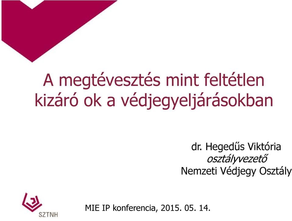 Hegedűs Viktóriai osztályvezető Nemzeti