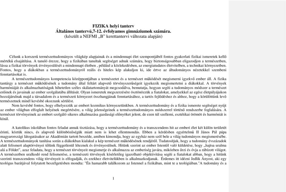 elsajátítása.
