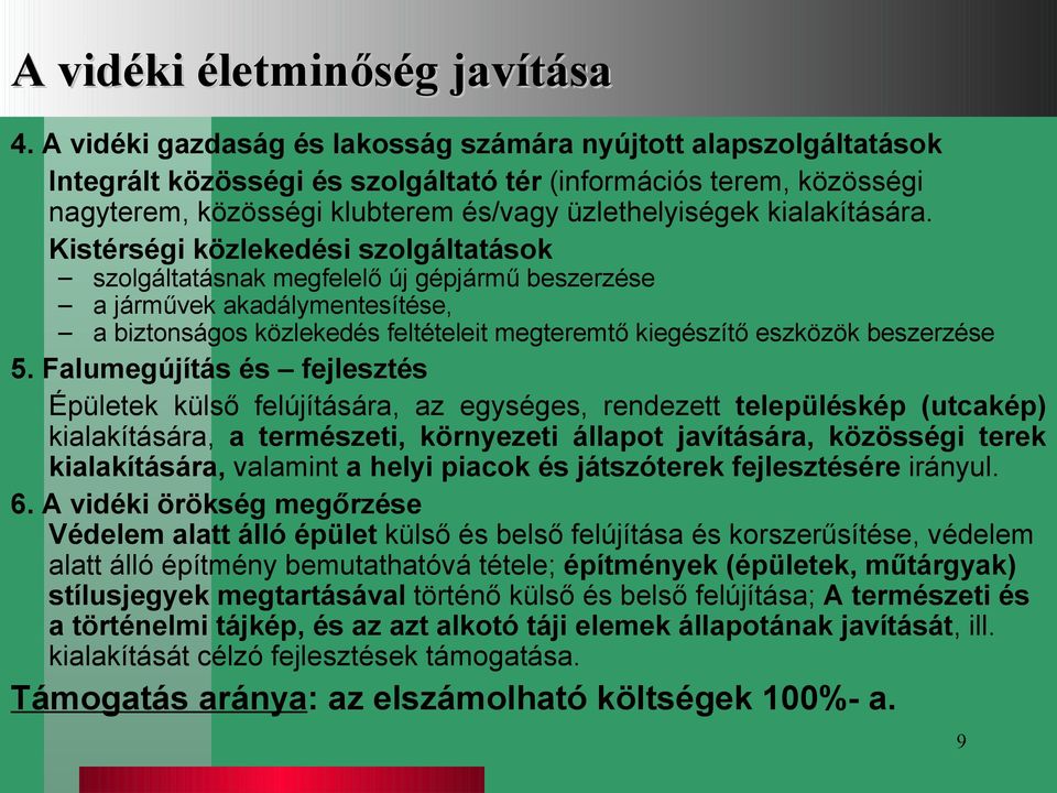 kialakítására.