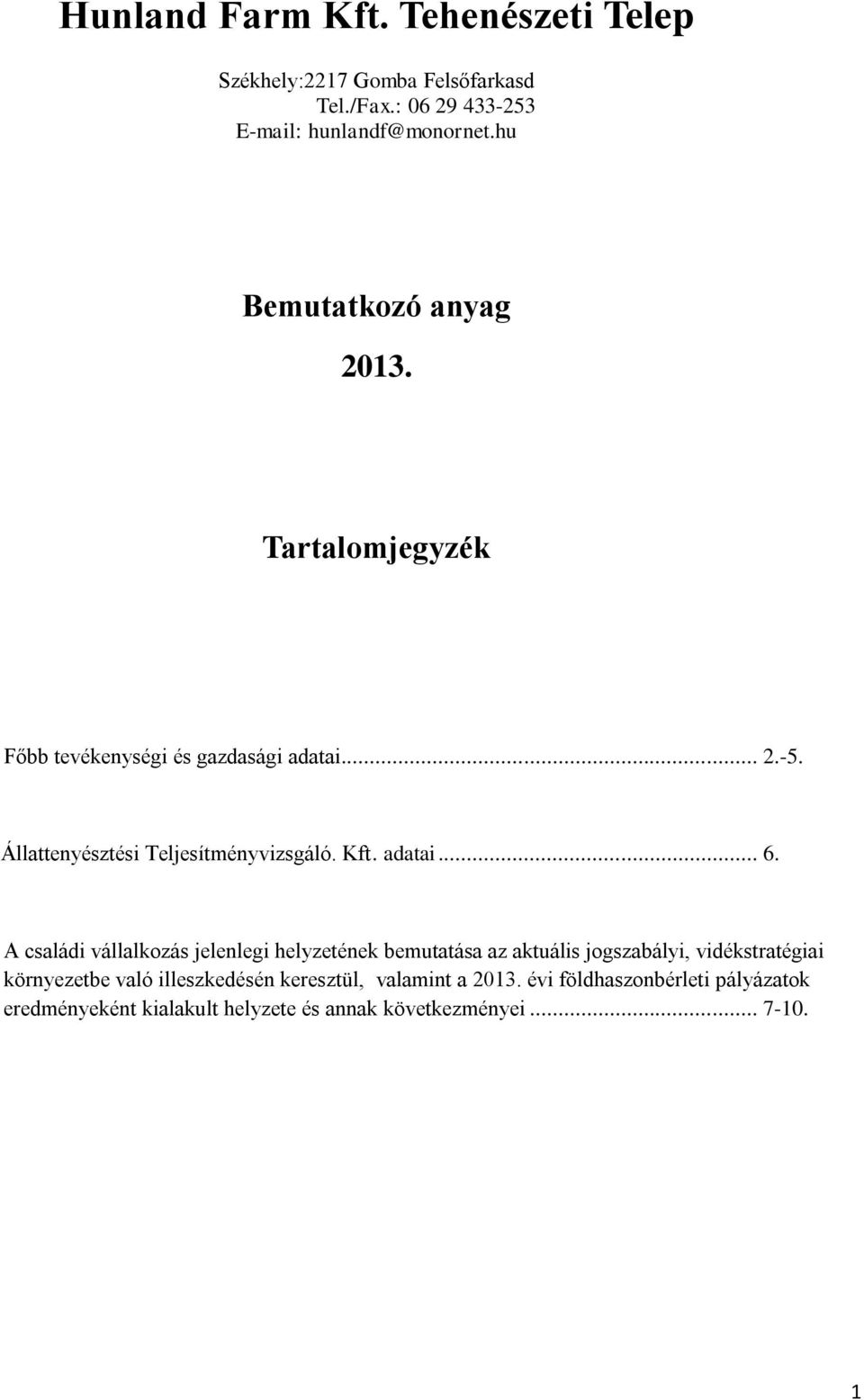 Kft. adatai... 6.