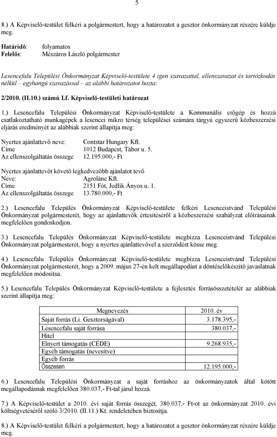 (II.10.) számú Lf. Képviselő-testületi határozat 1.