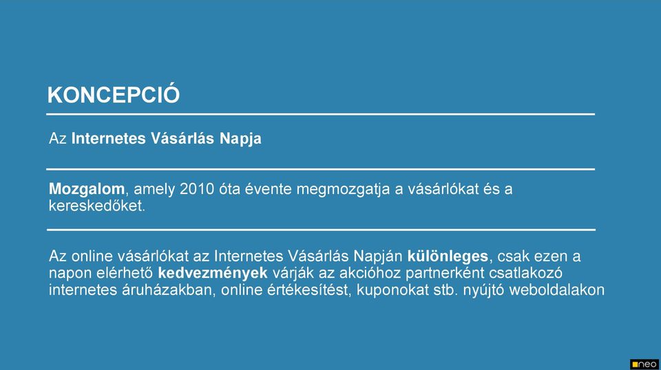 Az online vásárlókat az Internetes Vásárlás Napján különleges, csak ezen a napon