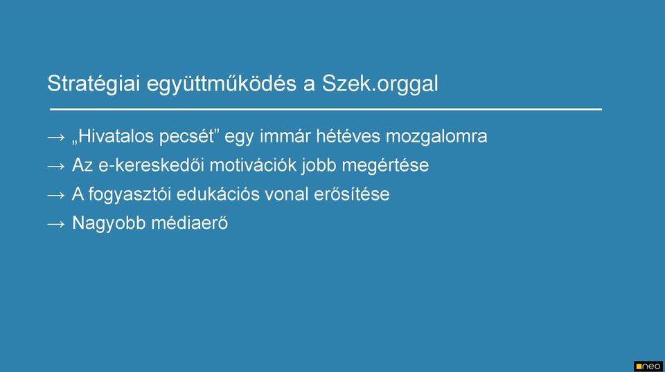 mozgalomra Az e-kereskedői motivációk jobb