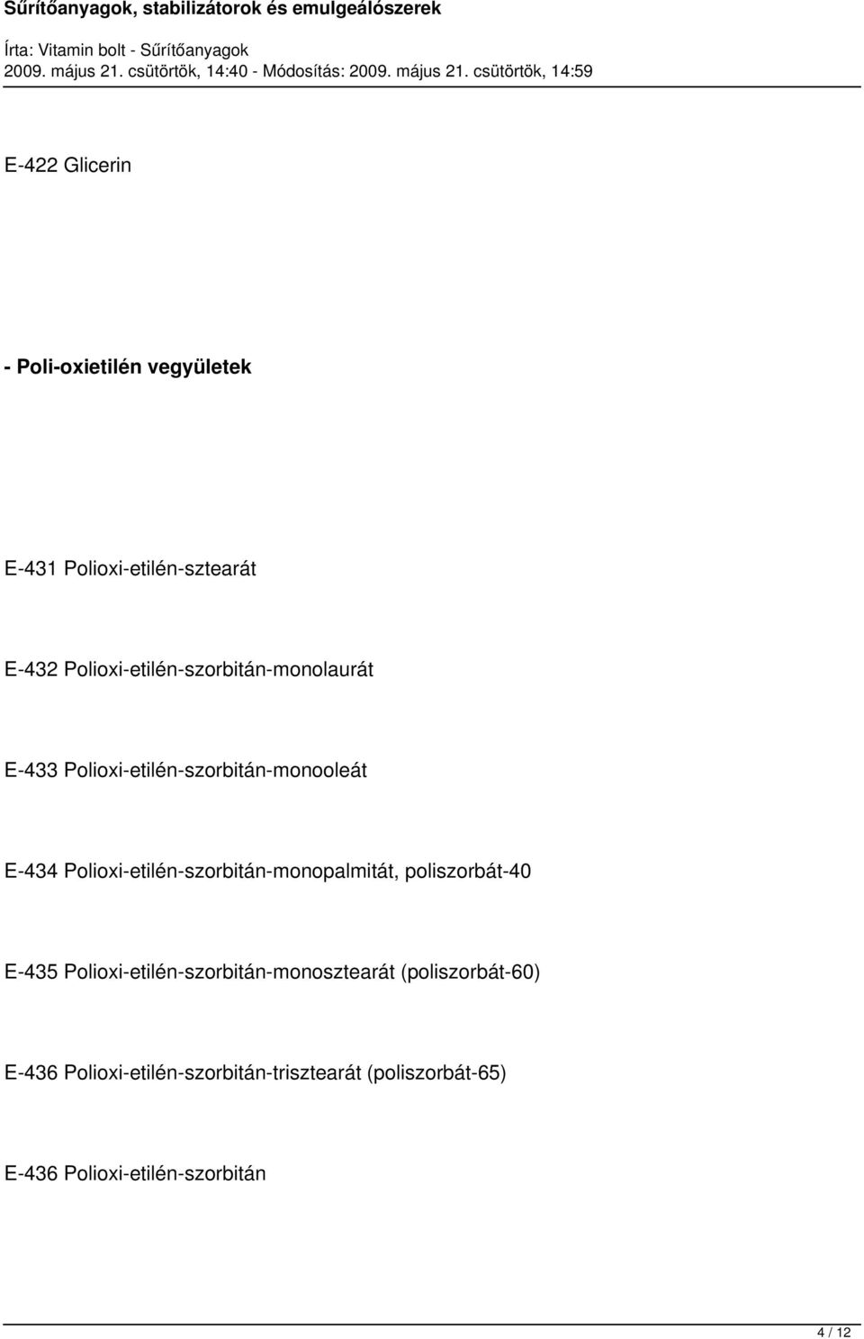 Polioxi-etilén-szorbitán-monopalmitát, poliszorbát-40 E-435