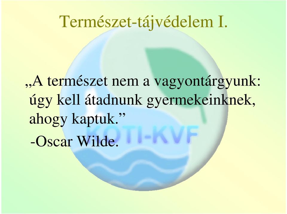 vagyontárgyunk: úgy kell