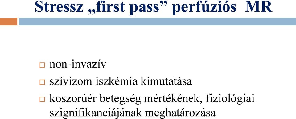 kimutatása koszorúér betegség