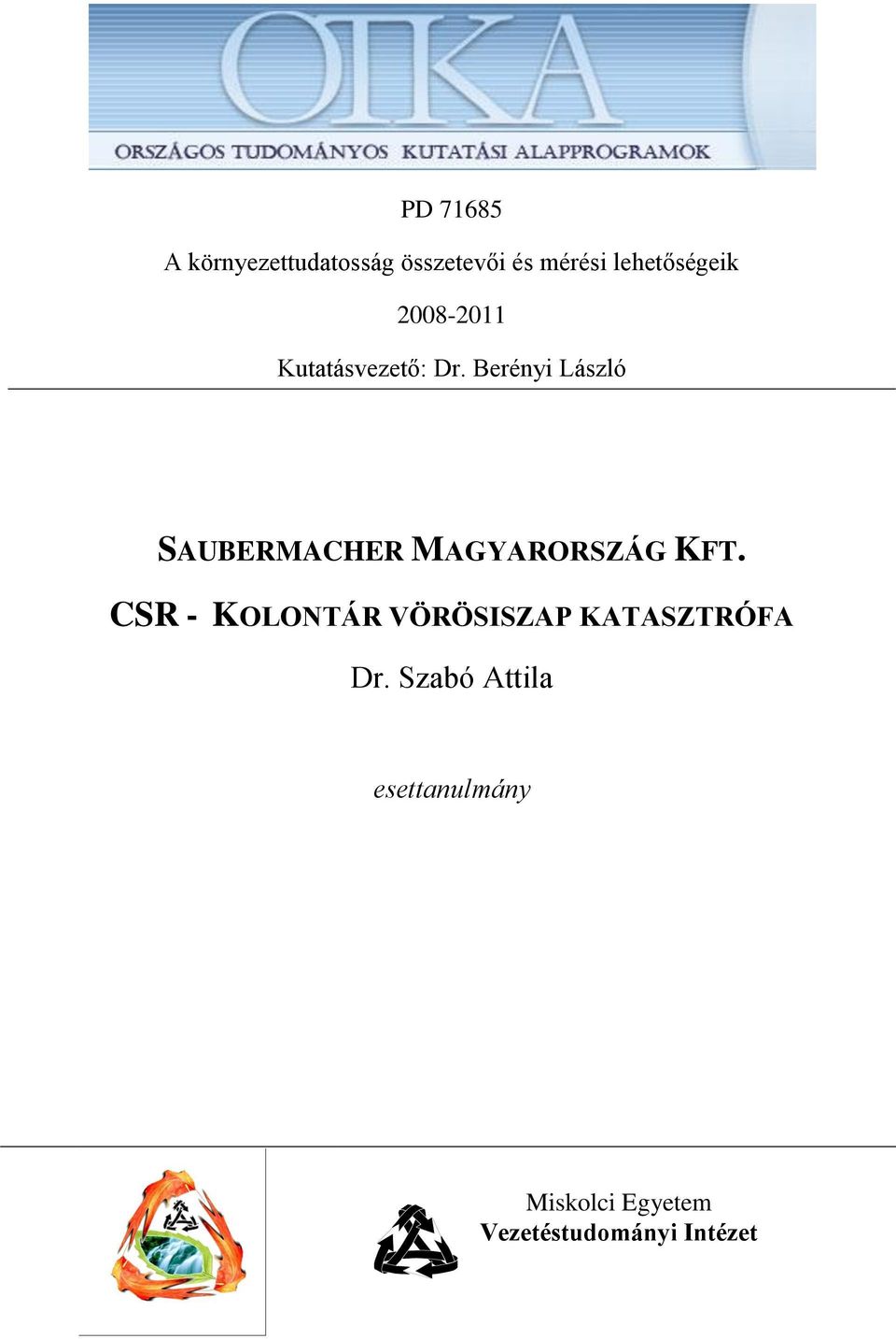 Berényi László SAUBERMACHER MAGYARORSZÁG KFT.