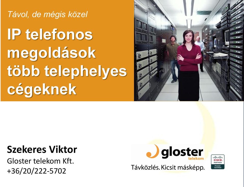 telephelyes cégeknek Szekeres