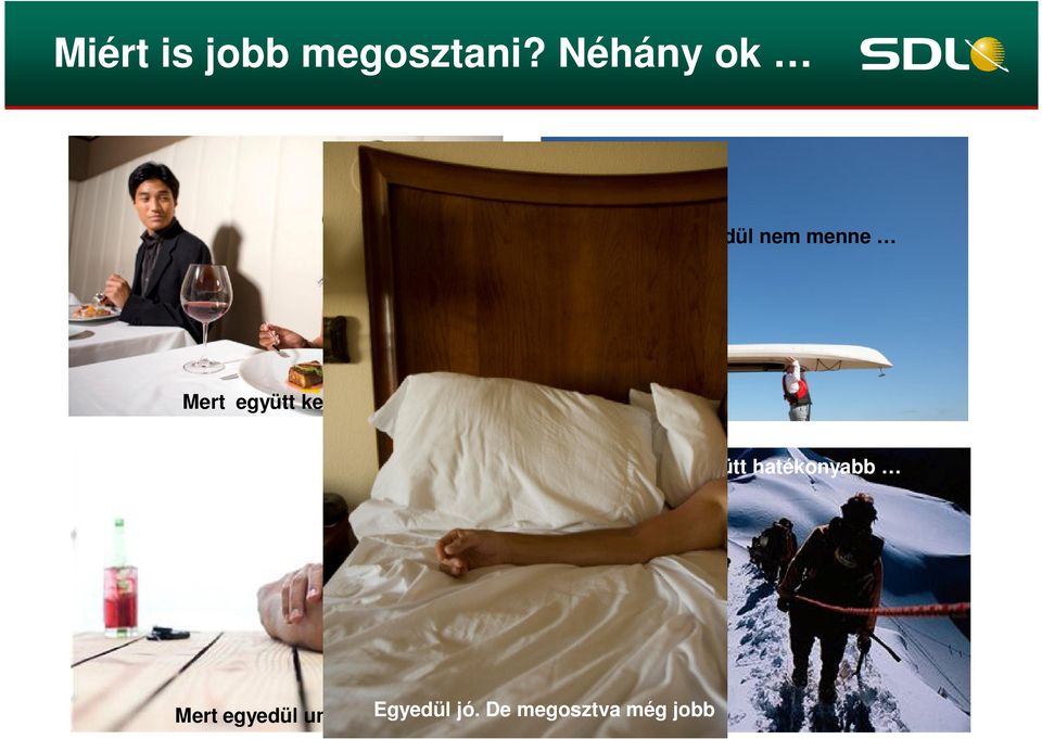 együtt kellemesebb?