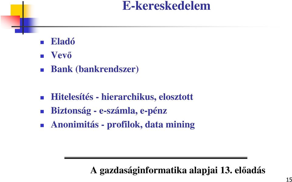 hierarchikus, elosztott Biztonság -