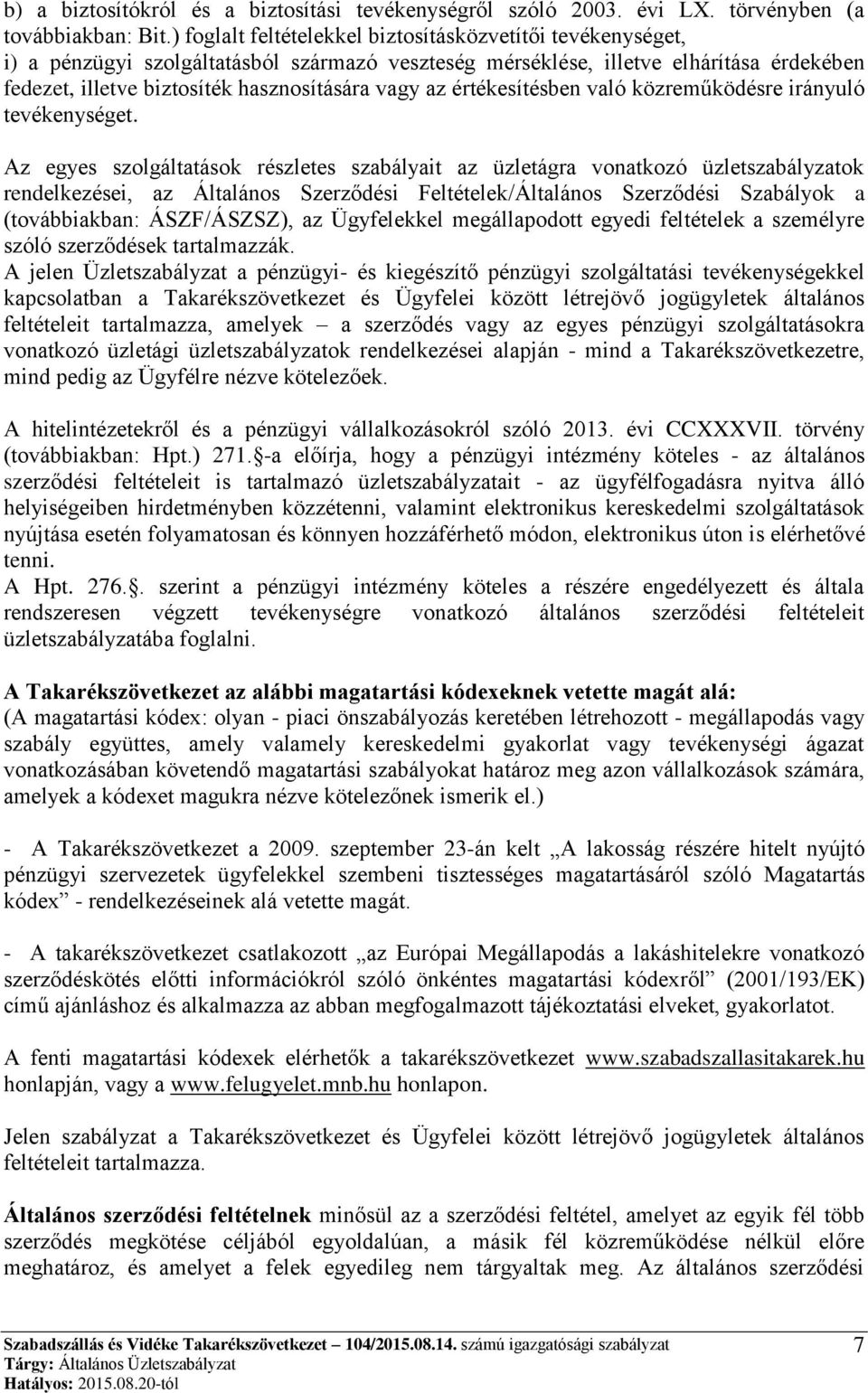 az értékesítésben való közreműködésre irányuló tevékenységet.