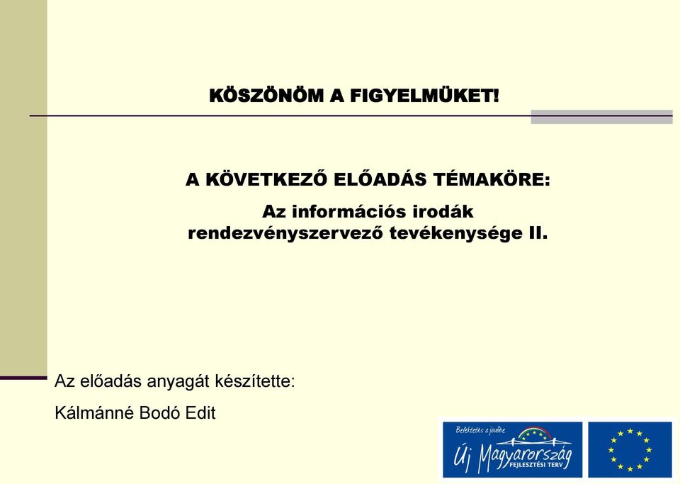 információs irodák rendezvényszervező