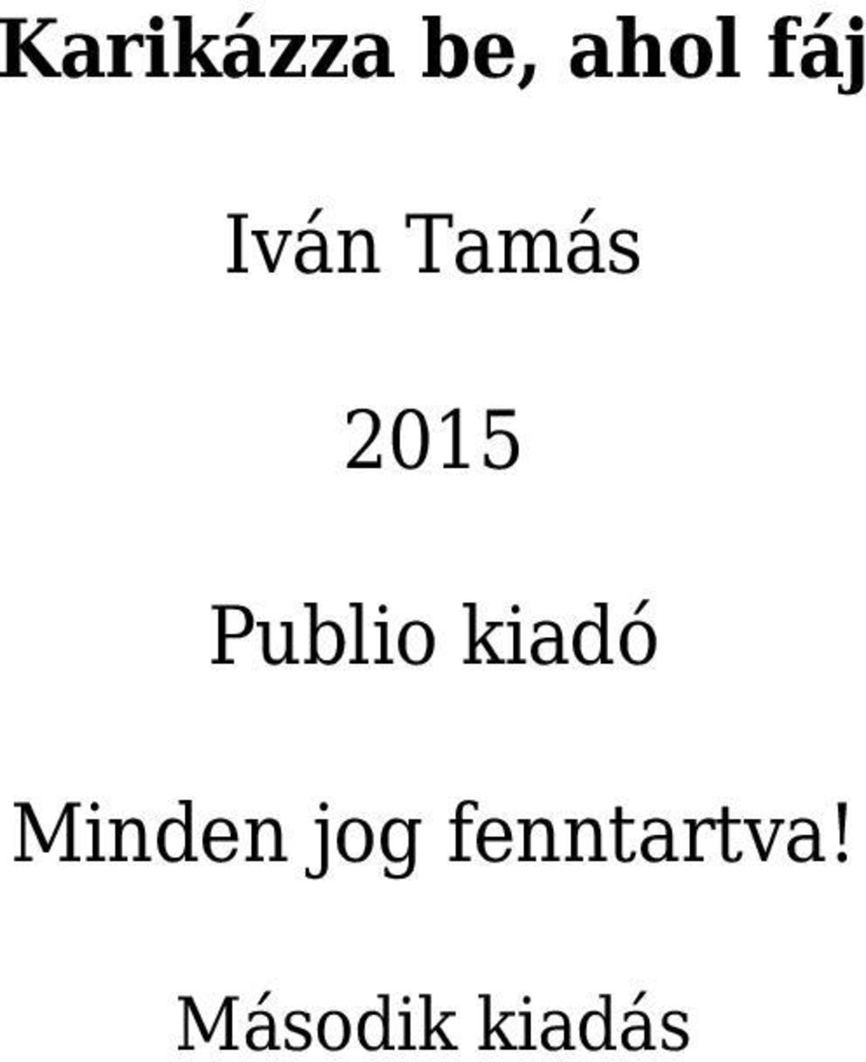 kiadó Minden jog
