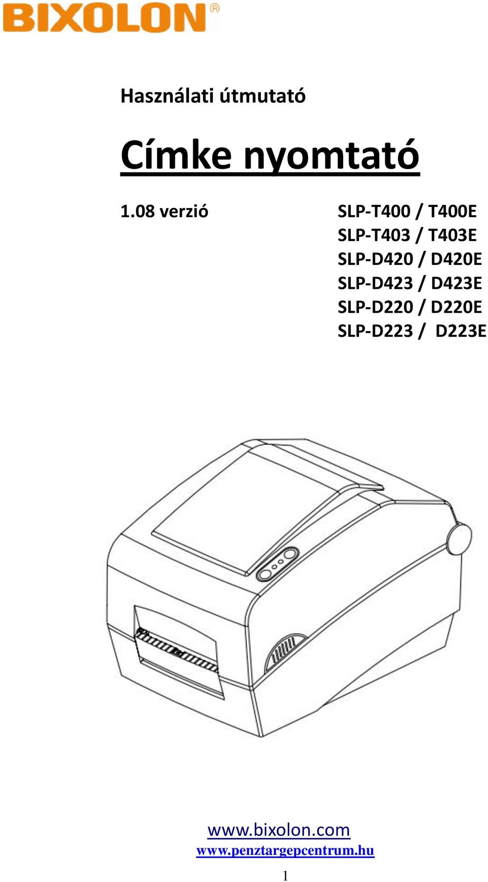 Használati útmutató verzió SLP-T400 / T400E SLP-T403 / T403E SLP-D420 /  D420E SLP-D423 / D423E SLP-D220 / D220E SLP-D223 / D223E - PDF Ingyenes  letöltés